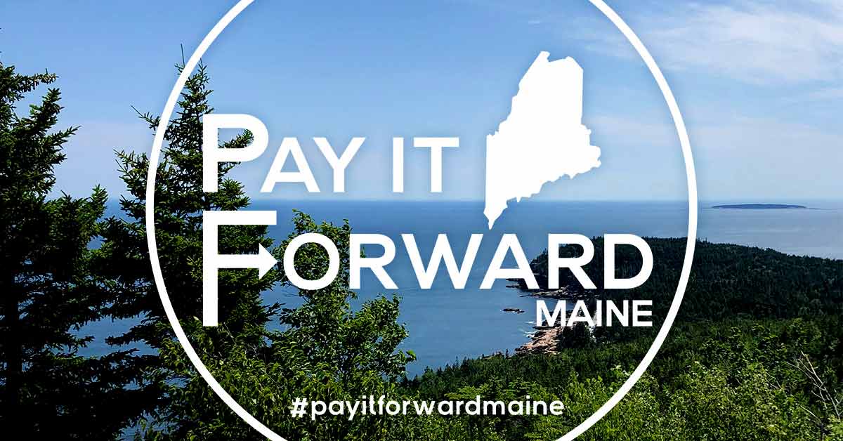 Pay It Forward Maine