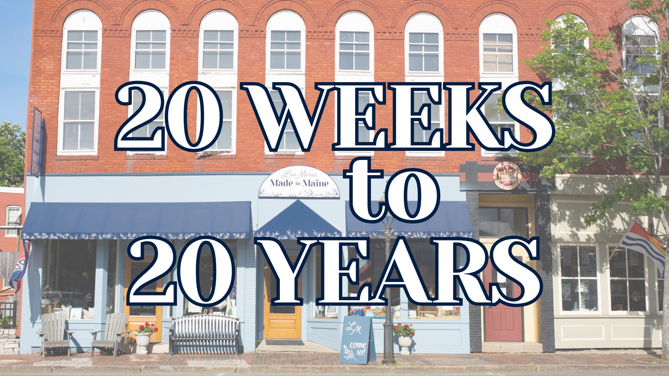 20 Weeks to 20 Years
